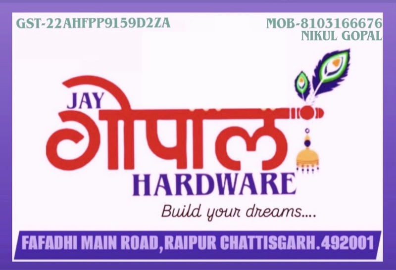 JAI GOPAL HARDWARE - JAI GOPAL HARDWARE, opp. amit sales, R.V.H. Colony, Jagriti Nagar, Fafadih, Raipur, Chhattisgarh 492009, India