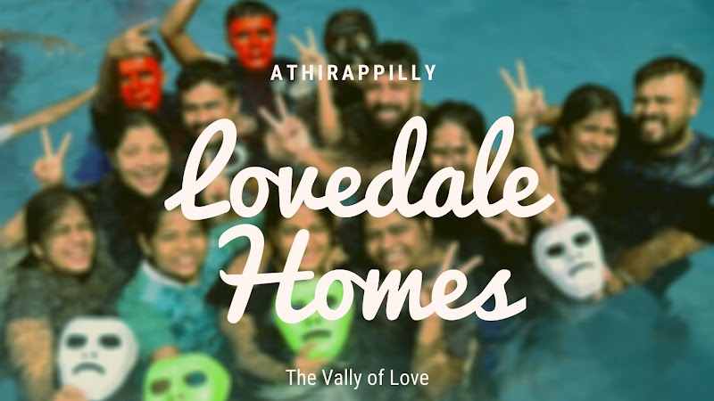 LOVEDALE HOMES ATHIRAPPILLY - LOVEDALE HOMES ATHIRAPPILLY Athirappilly, Vettilappara, Pariyaram, Kerala 680721, India