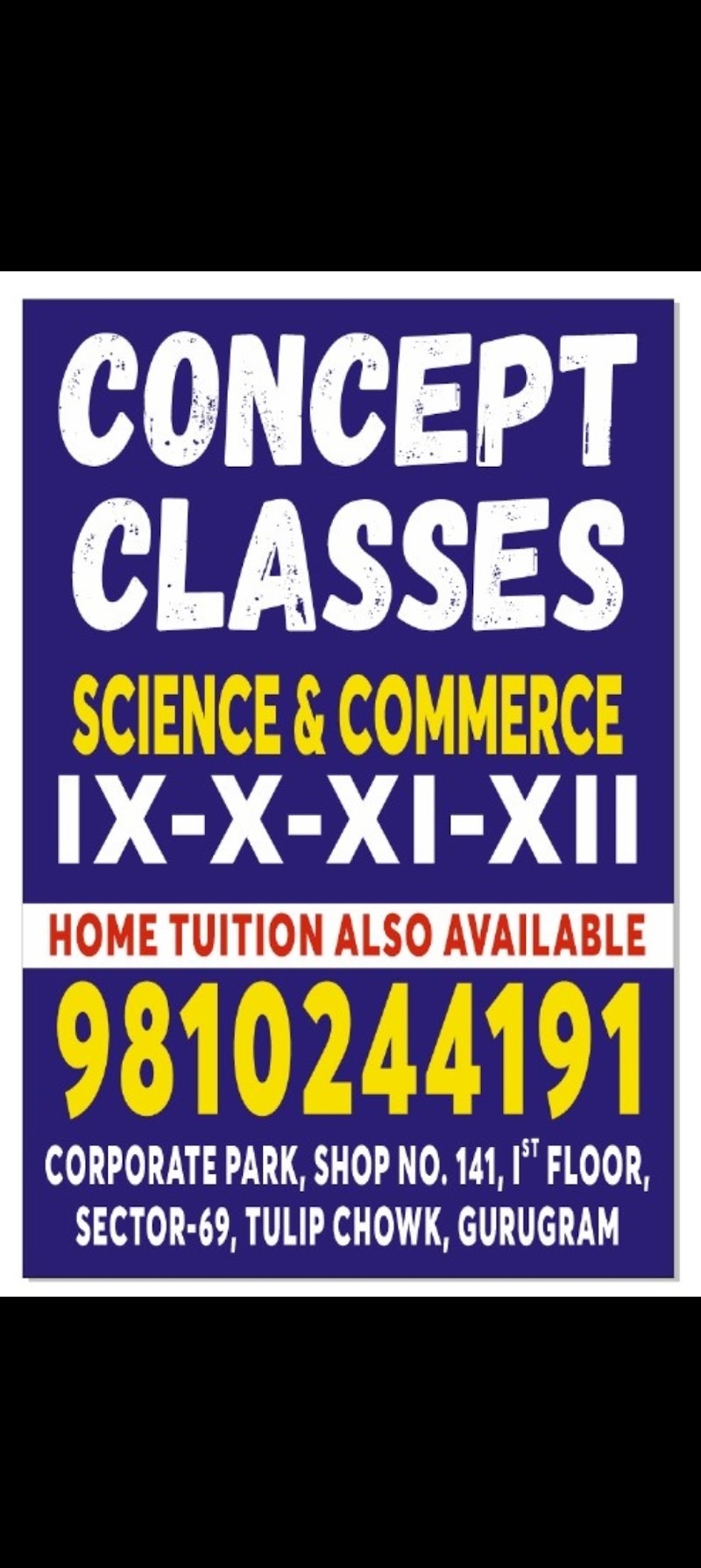 Concept Classes - Concept Classes 1st Floor, Spaze Corporate Park, 141, Tulip Chowk, Sector 69, Gurugram, Haryana 122101, India