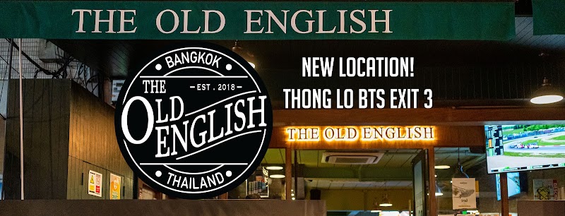 The Old English Bangkok British Pub & Restaurant - The Old English Bangkok British Pub & Restaurant 1033 Sukhumvit Rd, Khwaeng Khlong Tan Nuea, Watthana, Krung Thep Maha Nakhon 10110, Thailand