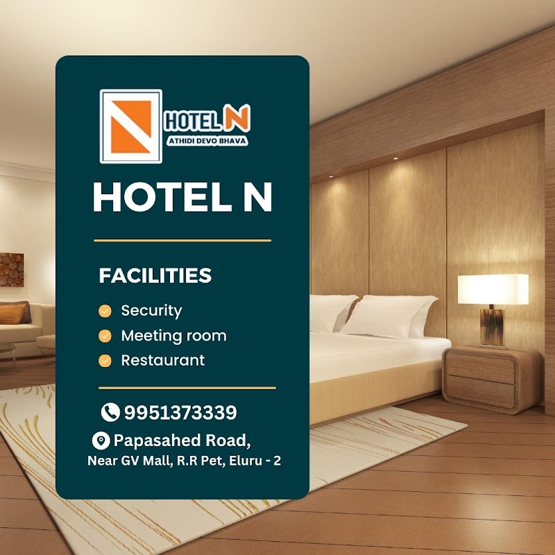 Hotel N - Hotel N, Lic Office Road, opp. sai Balaji Theatre, Main Bazar, Paidichintapadu, Eluru, Andhra Pradesh 534001, India
