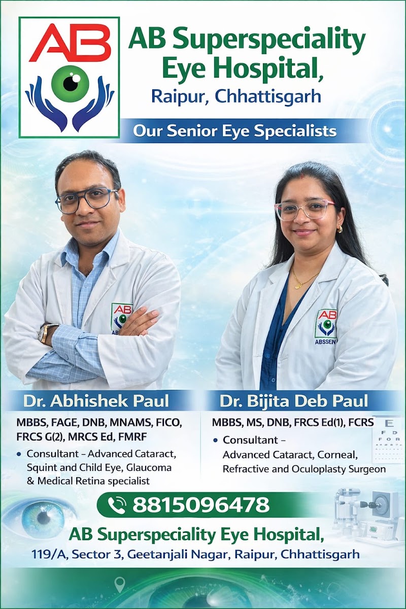 AB Superspeciality Eye Hospital (Dr Abhishek Paul & Dr Bijita Deb Paul) - AB Superspeciality Eye Hospital (Dr Abhishek Paul & Dr Bijita Deb Paul), Gali between Dr. Manya Thakur's MAC clinic & Nitish traders, 119/A, Sec-3, Geetanjali Nagar Rd, Geetanjali Colony, Shankar Nagar, Raipur, Chhattisgarh 492004, India