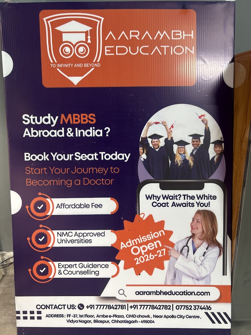 AARAMBH EDUCATION & CONSULTANCY - AARAMBH EDUCATION & CONSULTANCY, 1st FLOOR, AMBE ANJANI E PLAZA, FF- 37, CMD Chowk, near APOLLO CITY CENTER, Vidya Nagar, Bilaspur, Chhattisgarh 495004, India