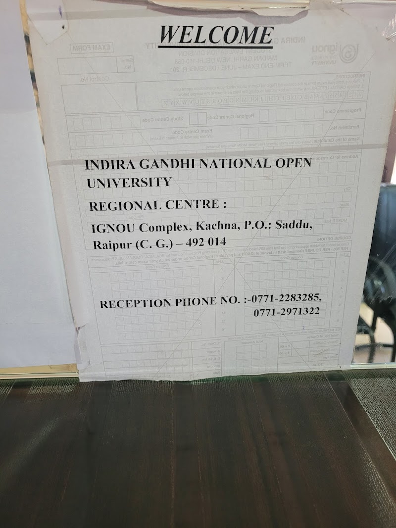 Indira Gandhi National Open University (IGNOU) - Indira Gandhi National Open University (IGNOU), IGNOU Complex, Kachna Sadak, Raipur, Chhattisgarh 492014, India