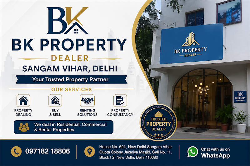 BK Property Dealers Sangam Vihar | South Delhi Real Estate Consultant - BK Property Dealers Sangam Vihar | South Delhi Real Estate Consultant, New Delhi Sangam Vihar Gupta Colony Jakariya masjid, House Number 691, Gali No. 11, Block - I 2, Block J 1, Block I 2, Sangam Vihar, New Delhi, Delhi 110080, India