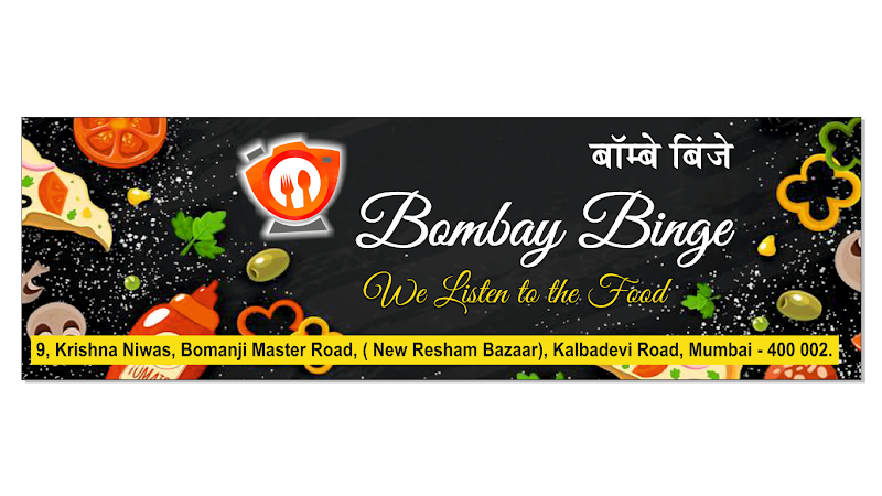Bombay Binge - Bombay Binge, 9 Krishna Niwas, Bomanji Master Rd,New Resham Bazar, Post Office Lane, Marine Lines East, Tak Wadi, Lohar Chawl, Kalbadevi, Mumbai, Maharashtra 400002, India