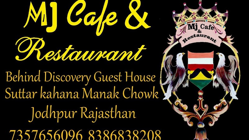 MJ Cafe & Restaurant - MJ Cafe & Restaurant Manak Chowk Rd, behind discovery guest house, near suraj haveli, suttarkhana, Jodhpur, Rajasthan 342001, India