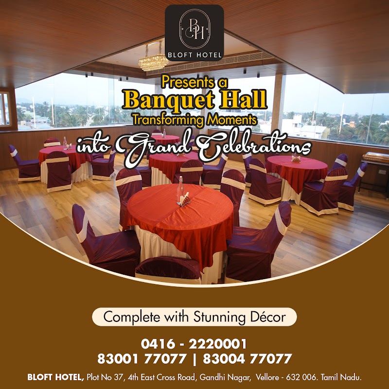 BLOFT HOTEL - BLOFT HOTEL Plot No 37, 4th East Cross Rd, Gandhi nagar, Katpadi, Vellore, Tamil Nadu 632006, India