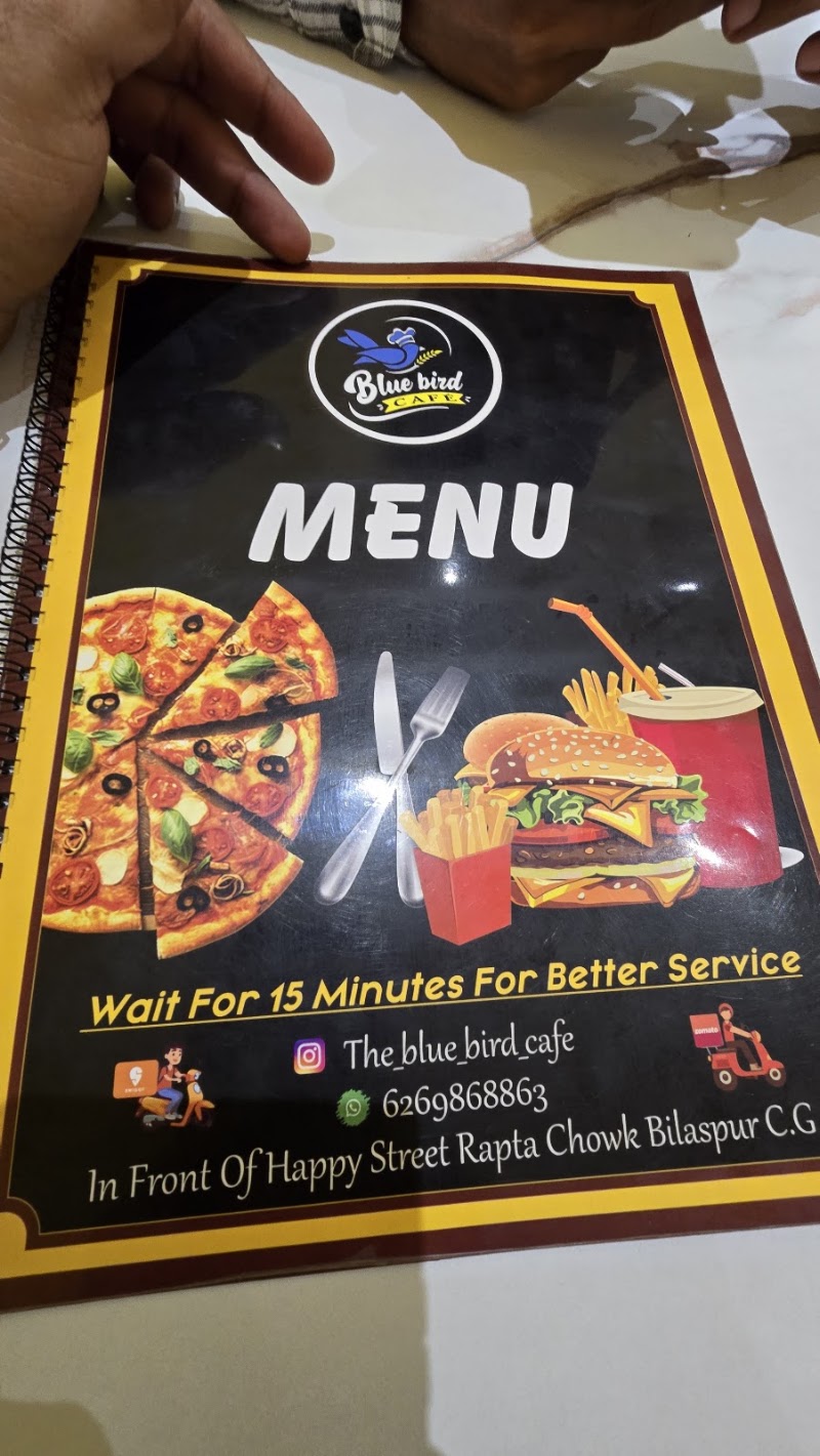 The Blue BIRD CAFETERIA - The Blue BIRD CAFETERIA In frount of Happy Street, pachrighat, Juna, Chhattisgarh 495001, India