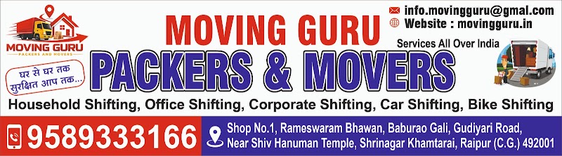 MOVING GURU PACKERS AND MOVERS - MOVING GURU PACKERS AND MOVERS, Shop No.1 Rameshwaram Bhawan, Baburao Gali, Gudiyari Raod Near Shiv Hanuman Temple, Shrinagar, Khamtarai, Raipur, Chhattisgarh 492001, India