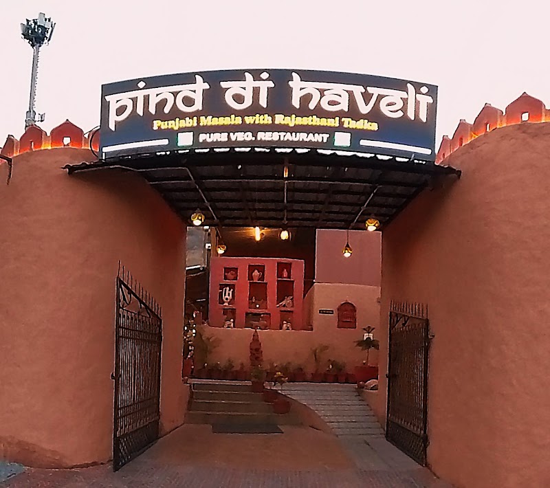 Pind di Haveli (Pure veg.) Punjabi, Rajasthani, Gujarati,Jain food, Chinese, Italian, Multi cuisine, Ac. Restaurant.